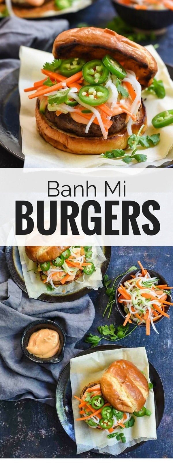 Banh Mi Burgers topped with quick pickled vegetables and spicy Sriracha mayo are loaded with flavor and perfect for summer cookouts!