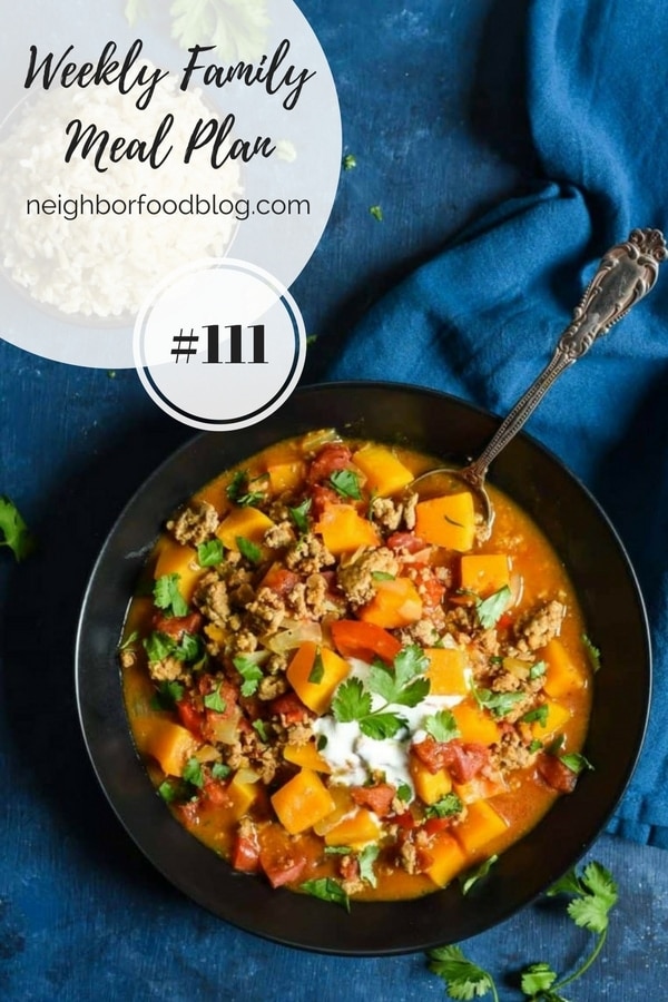 Weekly Family Meal Plan 111 | Neighborfoodblog.com