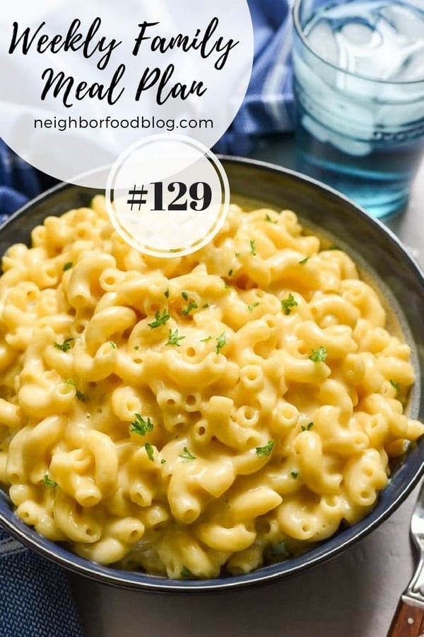 Weekly Family Meal Plan 129 | NeighborFood