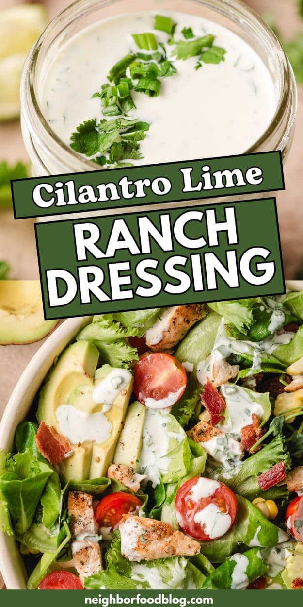 Top: mason jar of cilantro ranch dressing, topped with fresh herbs. Bottom: Salad with avocado, tomatoes, and cilantro lime dressing.